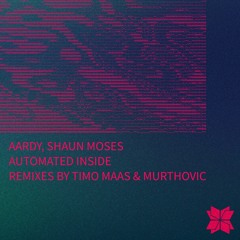 Aardy, Shuan Moses, Murthovic - Automated Inside (Murthovic's Inside Out Remix)
