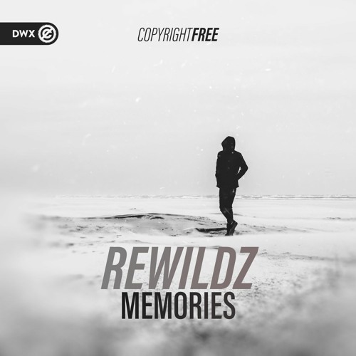 Rewildz - Memories (DWX Copyright Free)