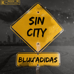 Bluu'adidas - Sin City