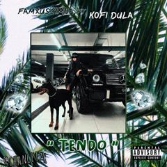 TENDO FT. KOFIDULA (PROD. GIBBO)