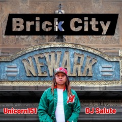 BRICK CITY - Unicorn151 & DJSALUTENJ