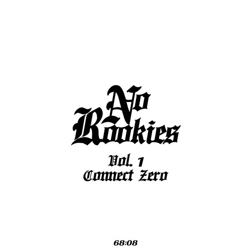 No Rookies Radio Vol. 1 (Connect Zero)