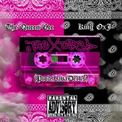 The X Tape ft. King OxJ