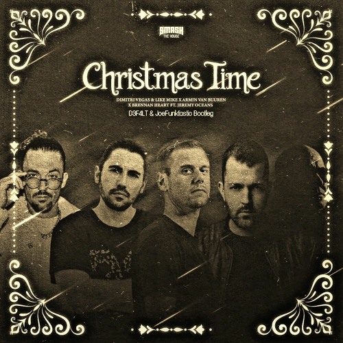 Christmas Time (D3F4LT & JoeFunktastic Bootleg)