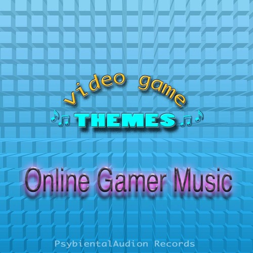 Online Gamer intro Theme