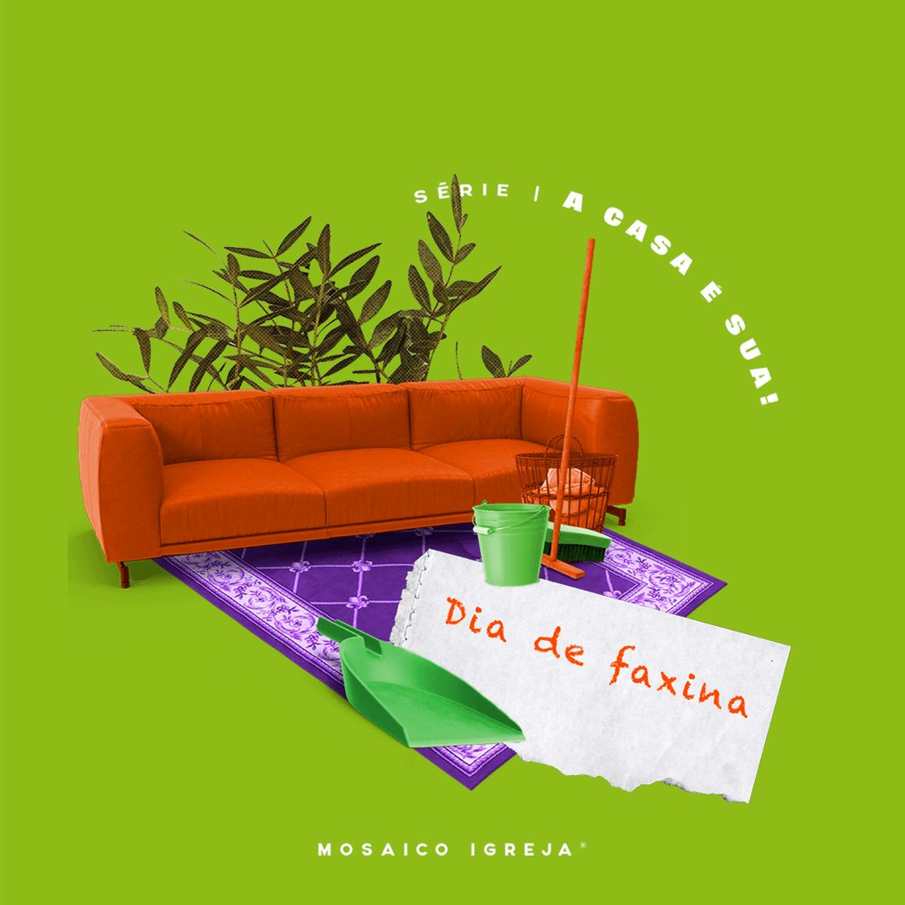 A Casa É Sua Dia De Faxina - Igreja Mosaico - 20.06.2021 - Wladimir Junior episode artwork