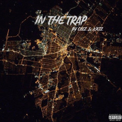 In The Trap - Ceez & Kjetz