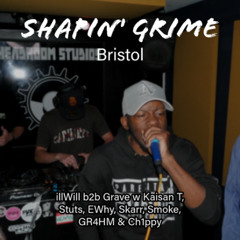 illWill b2b Grave w Kaisan T, Stuts, EWhy, Skarr, Smoke, GR4HM & Ch1ppy - Shapin' Grime Bristol EP 03