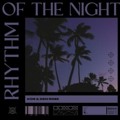 Club Remix | Rhythm 0f Th3 N1ght (KDS & Dennis Rose Edit)
