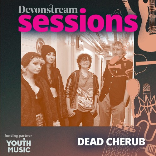 Devonstream Sessions: Dead Cherub