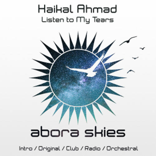 Haikal Ahmad - Listen to My Tears (Club Mix)