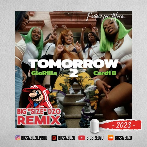 [Remix] Cardi B Feat Glorilla - Tomorrow 2 By Big Size Dzo