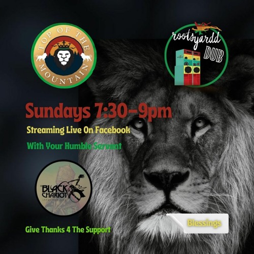 6 March 2022 RootsYardd Dub Top of the mountain LIVE w/Black Chariot