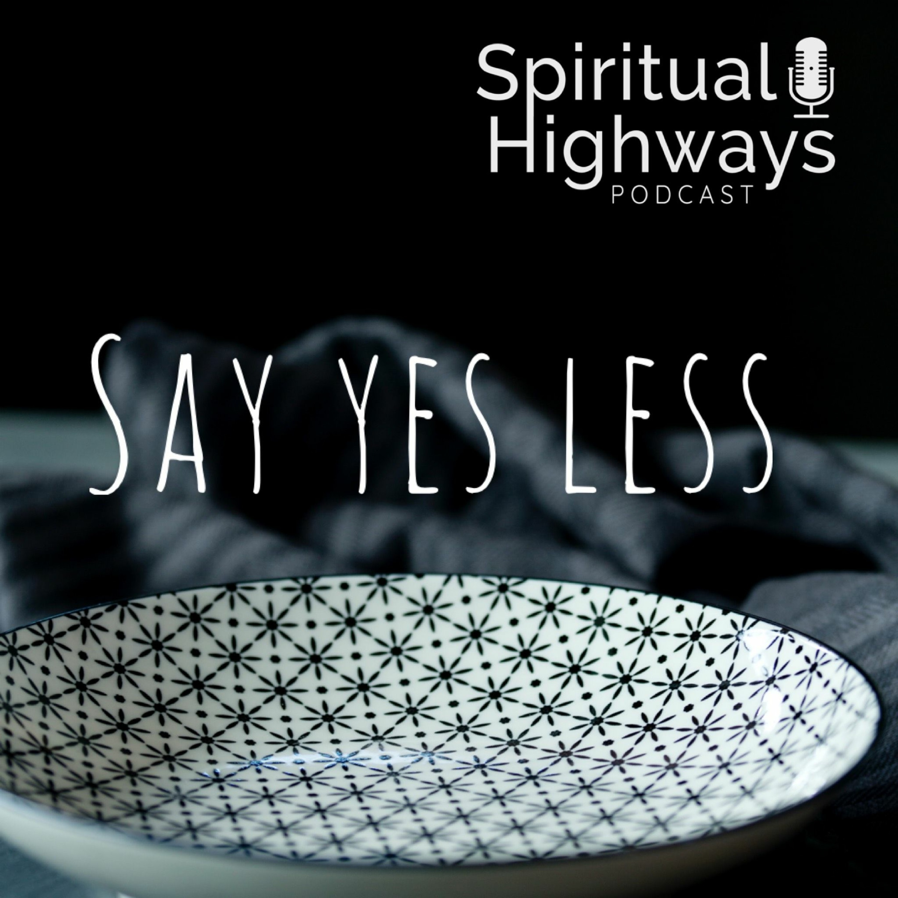 EP38 - S3 - Say Yes Less