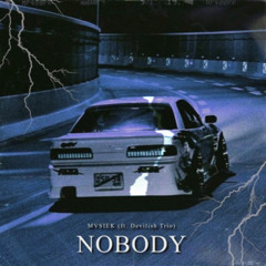 Nobody (ft.devilish trio)