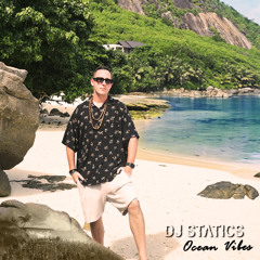 DJ STATICS - OCEAN VIBES