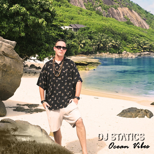 DJ STATICS - OCEAN VIBES