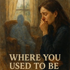 Where You Used to Be