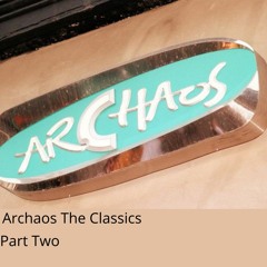 Archaos - The Classics - Part 2