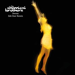 The Chemical Brothers - Swoon (Zek Ozer Remix)