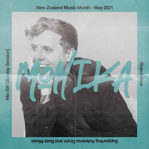 NZMM 006 - Monika [Sunday Session] - Brand+New
