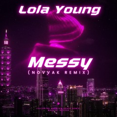 Lola Young - Messy (Novvak Remix) | Afro House | Free Download