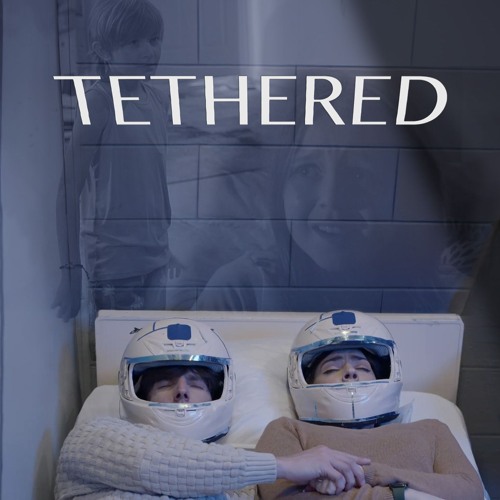 Tethered - Making Some Progress
