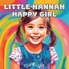 Little Hannah Happy Girl
