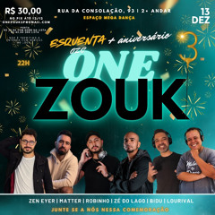 One Zouk: Esquenta OZC & Aniversario