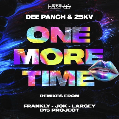 Dee Panch & 25KV - One More Time (Largey Remix)