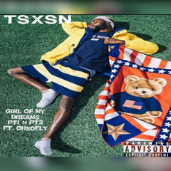 Girl of My Dreams Pt. 1 N Pt.2 ft OhsoFly