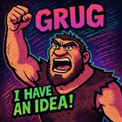 I Have An Idea (Croods)