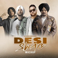 Desi Swag (Mashup) - DJ Nick Dhillon