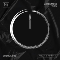 MakemMove Episode 006