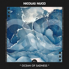 ABR112 | Nicolas Nucci - Ocean Of Sadness (01.09.2023)