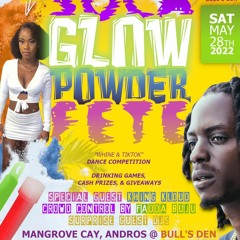 FADDA TUNES X JUMPMAN(BIG YARD INTL) SOCA GLOW POWDER FETE MANGROVE CAY PART 2