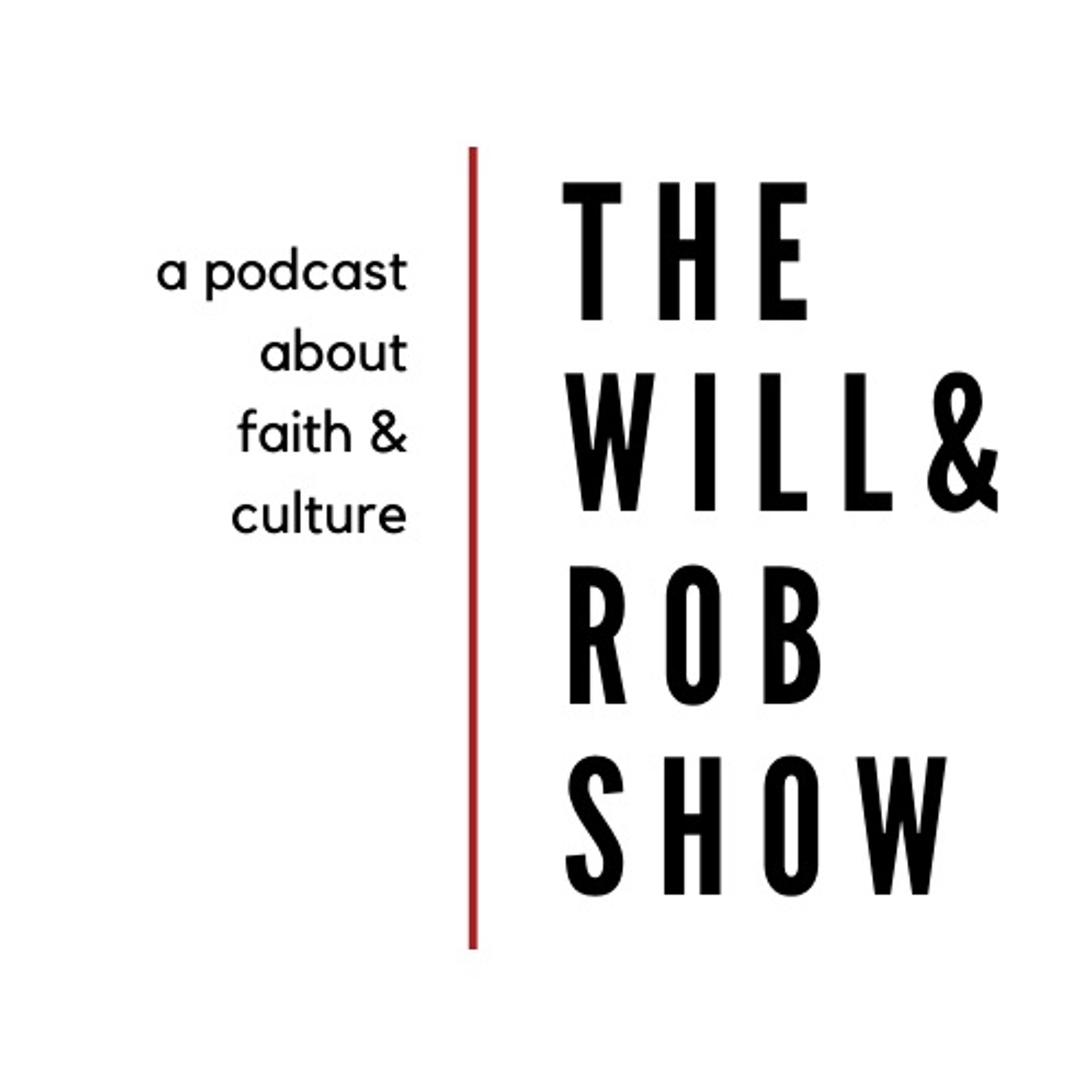 The Will & Rob Show