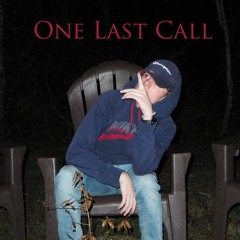 One Last Call