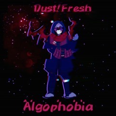 Algophobia (Dust!Fresh Sans)