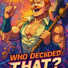 Who Decided That?-(Seven Deadly Sins)