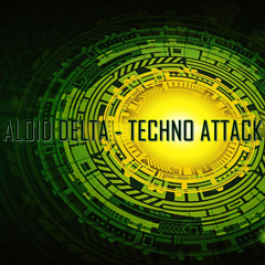 Aloid Delta - Techno Attack (Recut Mix) PREVIEW