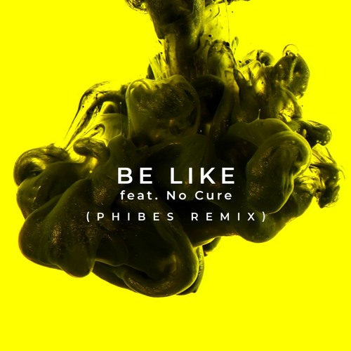 Ripple - Be Like Feat No Cure (Phibes Remix)Out Now