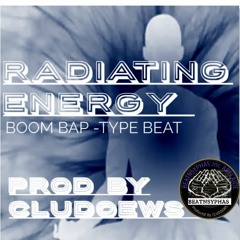 Radiating Energy - The INSTRUMENTAL Produced By 🅲🅻🆄🅳🅾🅴🆆🆂 🎧🎶