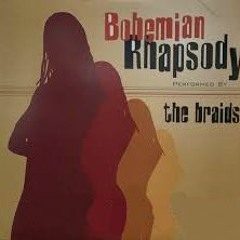 The Braids - Bohemian Rhapsody (D'Maduro Remix)
