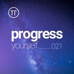 Progress Yourself 021