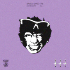SALEM SPECTRE - SCHIZOCORE EP. 1