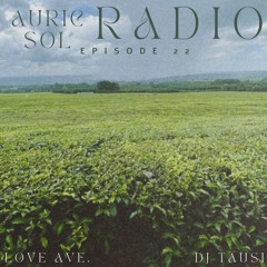 AURIC SOL RADIO EP.22