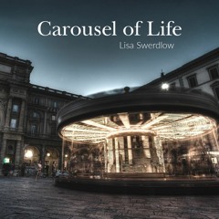 Carousel Of Life