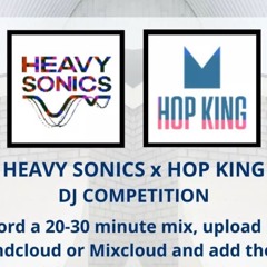 Heavy Sonics x Hop King Competition Mix