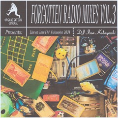 DJ Issa Kobayashi Forgotten Radio Show Vol.3 Live On Love FM Fukuoka (76.1)